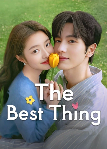Official iQIYI The Best Thing couple artwork featuring Zhang Linghe and Xu Ruohan